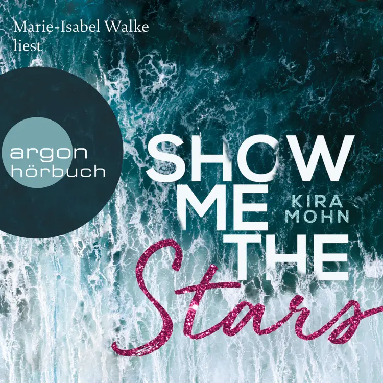 Cover von Kira Mohn - Leuchtturm-Trilogie - Band 1 - Show Me the Stars
