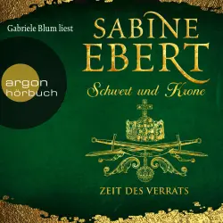 Cover - Sabine Ebert - Das Barbarossa-Epos - Band 3 - Schwert und Krone - Zeit des Verrats
