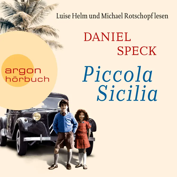Cover von Daniel Speck - Piccola Sicilia