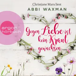 Cover - Abbi Waxman - Gegen Liebe ist kein Kraut gewachsen