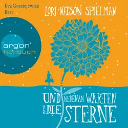 Cover - Lori Nelson Spielman - Und nebenan warten die Sterne