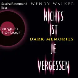 Cover - Wendy Walker - Dark Memories - Nichts ist je vergessen