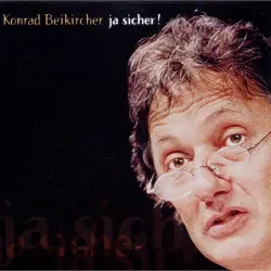 Cover - Konrad Beikircher - Ja Sicher!
