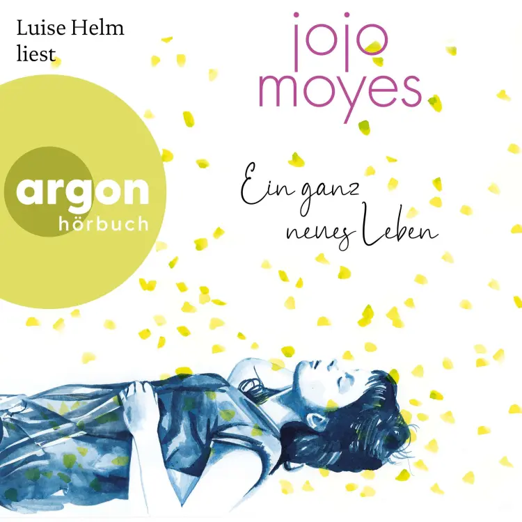Cover von Jojo Moyes - Ein ganz neues Leben