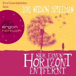 Cover - Lori Nelson Spielman - Nur einen Horizont entfernt