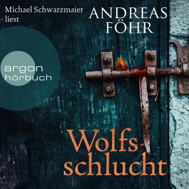 Cover von Andreas Föhr - Ein Wallner & Kreuthner Krimi - Band 6 - Wolfsschlucht
