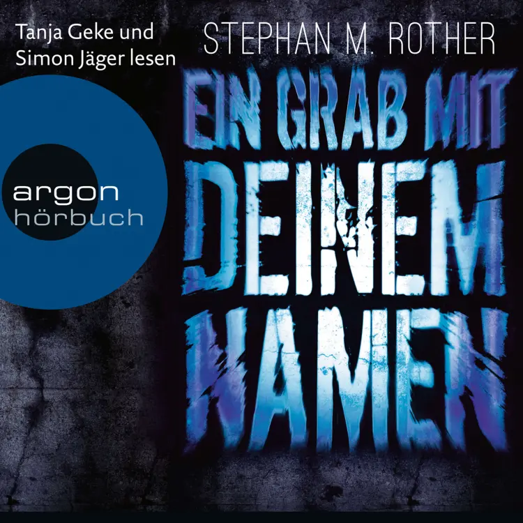 Cover von Stephan M. Rother - Ein Grab mit deinem Namen