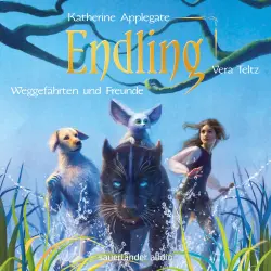 Cover - Katherine Applegate - Die Endling-Trilogie - Band 2 - Endling - Weggefährten und Freunde