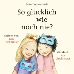 Cover - Rose Lagercrantz - So glücklich wie noch nie?