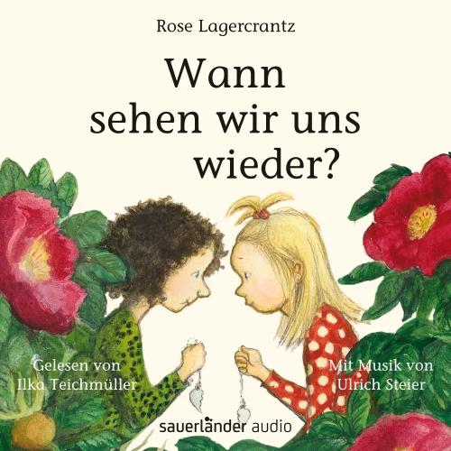 Cover - Rose Lagercrantz - Wann sehen wir uns wieder?