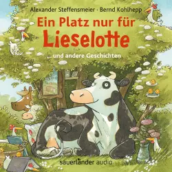 Cover - Alexander Steffensmeier - Ein Platz nur für Lieselotte - ... und andere Geschichten