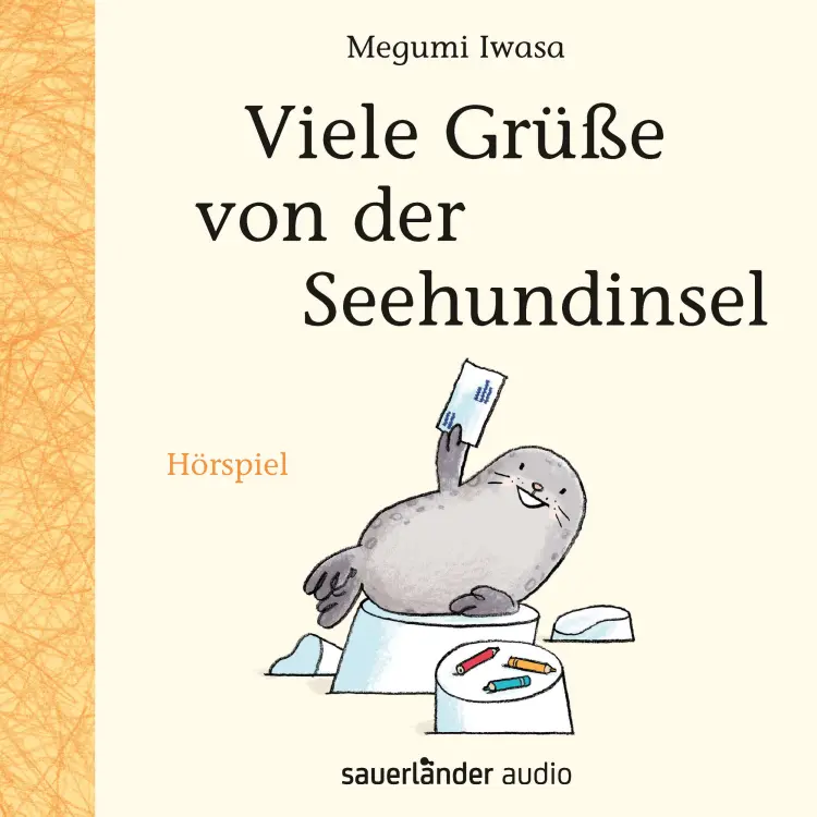 Cover von Megumi Iwasa - Viele Grüße von der Seehundinsel