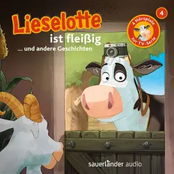 Cover - Lieselotte Filmhörspiele - Folge 4 - Lieselotte ist fleißig (Vier Hörspiele)