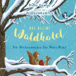 Cover - Kallie George - Das kleine Waldhotel - Ein Winterwunder für Mona Maus