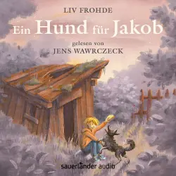 Cover - Liv Frohde - Ein Hund für Jakob