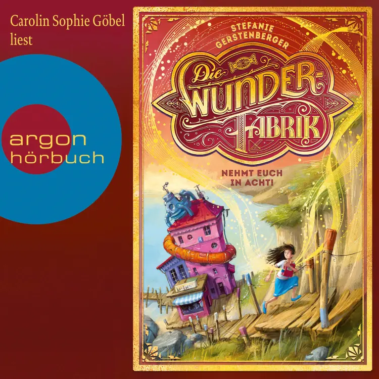Cover von Stefanie Gerstenberger - Die Wunderfabrik - Band 2 - Nehmt euch in Acht!