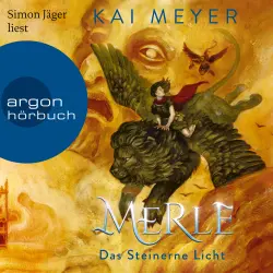 Cover - Kai Meyer - Merle-Zyklus - Band 2 - Merle. Das Steinerne Licht