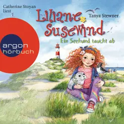 Cover - Tanya Stewner - Ab 8: Liliane Susewind - Ein Seehund taucht ab
