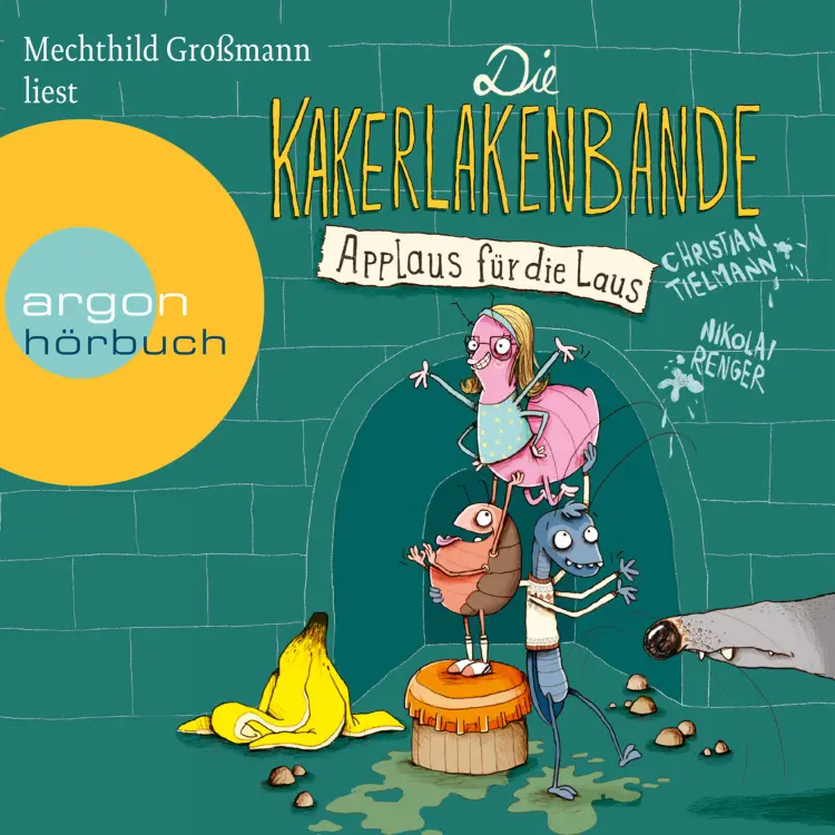 Cover von Christian Tielmann - Die Kakerlakenbande - Applaus für die Laus