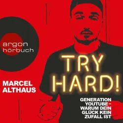 Cover - Marcel Althaus - Try Hard! - Generation YouTube - Warum dein Glück kein Zufall ist