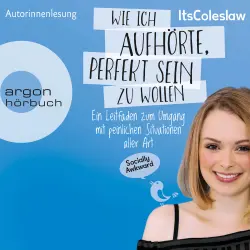 Cover - Lisa Sophie - ItsColeslaw: Wie ich aufhörte, perfekt sein zu wollen - Ein Leitfaden zum Umgang mit peinlichen Situationen aller Art