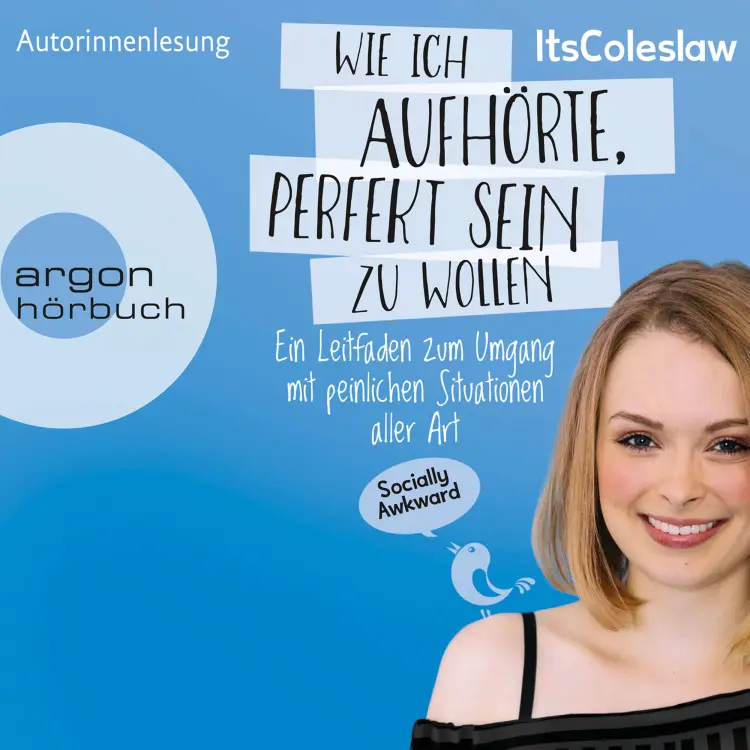 Cover von Lisa Sophie - ItsColeslaw: Wie ich aufhörte, perfekt sein zu wollen - Ein Leitfaden zum Umgang mit peinlichen Situationen aller Art