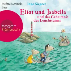 Cover - Ingo Siegner - Eliot und Isabella und das Geheimnis des Leuchtturms