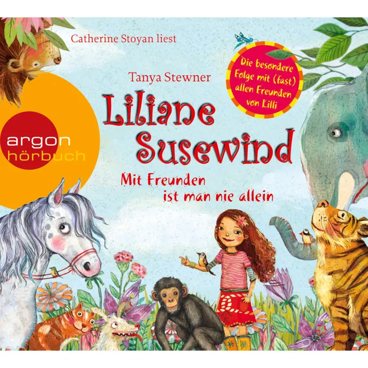 Cover von Tanya Stewner - Liliane Susewind - Mit Freunden ist man nie allein