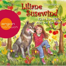 Cover - Tanya Stewner - Ab 8: Liliane Susewind - Rückt dem Wolf nicht auf den Pelz!