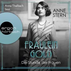 Cover - Anne Stern - Die Hebamme von Berlin - Band 4 - Fräulein Gold. Die Stunde der Frauen