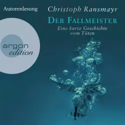 Cover - Christoph Ransmayr - Der Fallmeister - Eine kurze Geschichte vom Töten