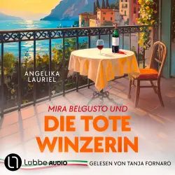 Cover - Angelika Lauriel - Italien-Genusskrimis - Teil 1 - Mira Belgusto und die tote Winzerin