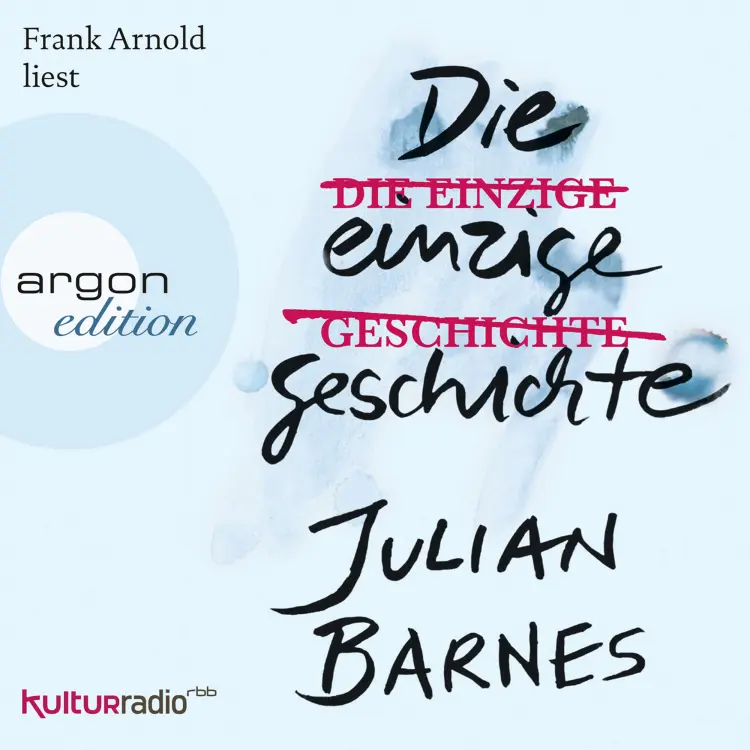 Cover von Julian Barnes - Die einzige Geschichte
