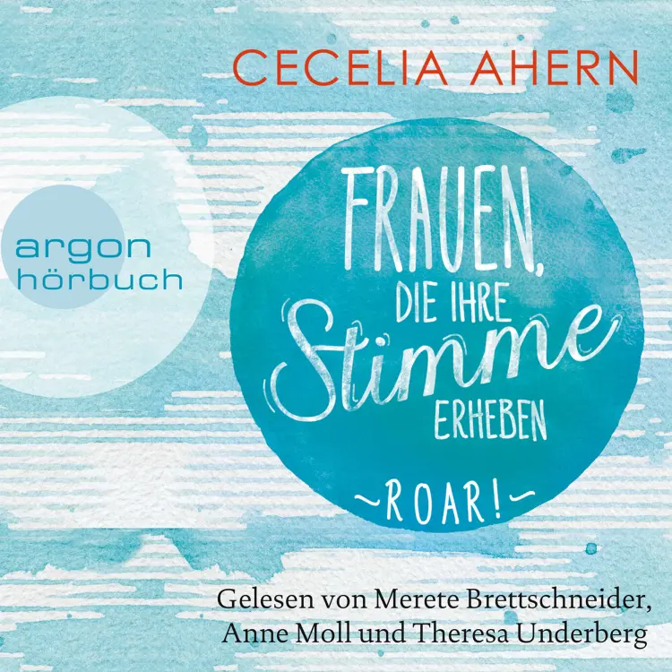Cover von Cecelia Ahern - Frauen, die ihre Stimme erheben. Roar!