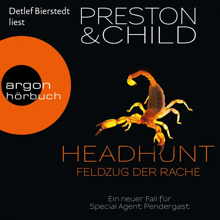Cover von Douglas Preston - Headhunt - Feldzug der Rache - Ein neuer Fall für Special Agent Pendergast