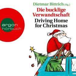 Cover - Dietmar Bittrich - Die bucklige Verwandtschaft - Driving Home for Christmas