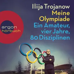Cover - Ilija Trojanow - Meine Olympiade - Ein Amateur, vier Jahre, 80 Disziplinen