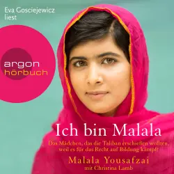 Cover - Malala Yousafzai - Ich bin Malala - Das Mädchen, das die Taliban erschießen wollten, weil es für das Recht auf Bildung kämpft