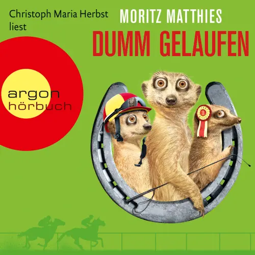 Cover - Moritz Matthies - Erdmännchen-Krimi - Band 3 - Dumm gelaufen