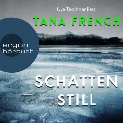 Cover - Tana French - Schattenstill