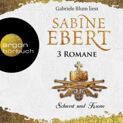 Cover - Sabine Ebert - Schwert und Krone - 3 Romane (Band 1-3)