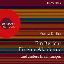 Cover - Franz Kafka - Ein Bericht für eine Akademie und andere Erzählungen
