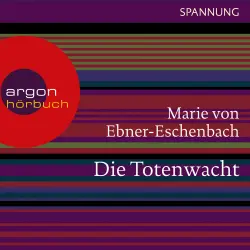 Cover - Marie von Ebner-Eschenbach - Die Totenwacht