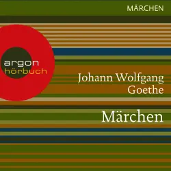 Cover - Johann Wolfgang von Goethe - Märchen