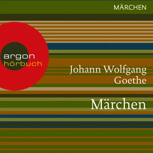 Cover von Johann Wolfgang von Goethe - Märchen