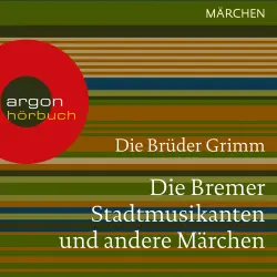 Cover - Brüder Grimm - Die Bremer Stadtmusikanten und andere Märchen