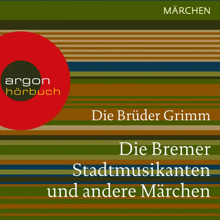 Cover von Brüder Grimm - Die Bremer Stadtmusikanten und andere Märchen