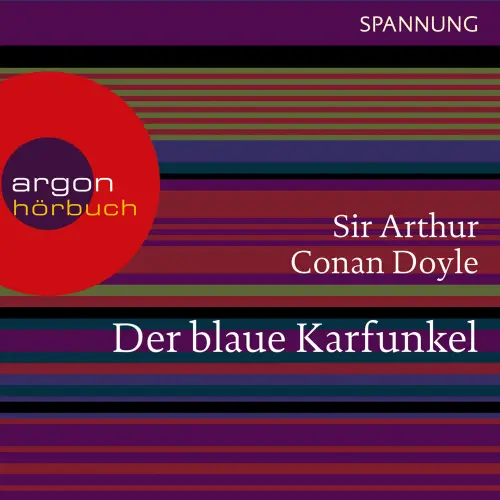 Cover von Arthur Conan Doyle - Der blaue Karfunkel - Ein Sherlock Holmes Abenteuer