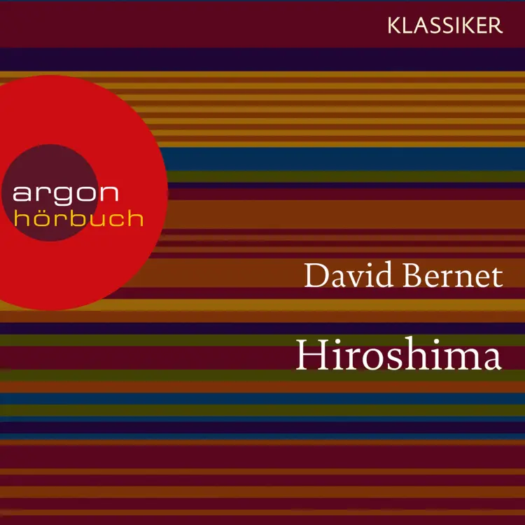 Cover von David Bernet - Hiroshima - Atompilz über Japan