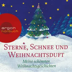 Cover - Joseph Eichendorff - Sterne, Schnee und Weihnachtsduft - Meine schönsten Weihnachtsgeschichten